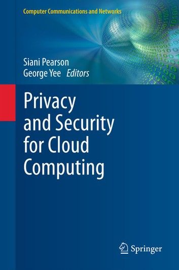 Privacy and Security for Cloud Computing