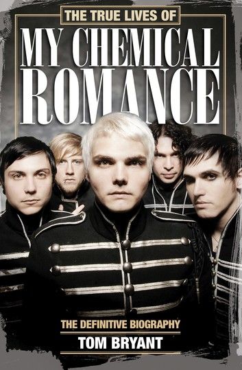 The True Lives of My Chemical Romance