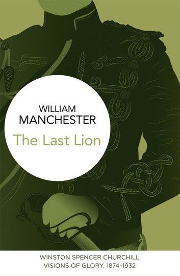 The Last Lion: Winston Spencer Churchill