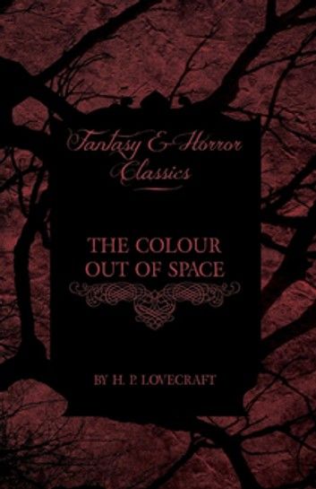 The Colour Out of Space (Fantasy and Horror Classics)