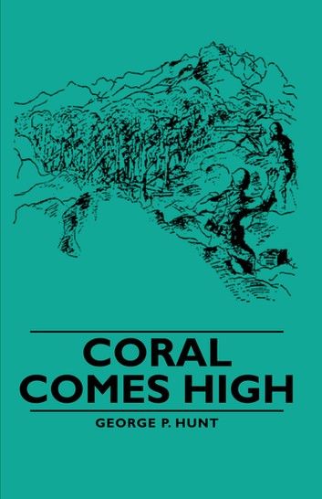 Coral Comes High