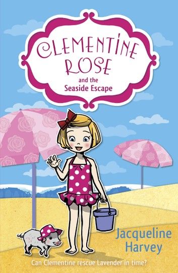 Clementine Rose and the Seaside Escape