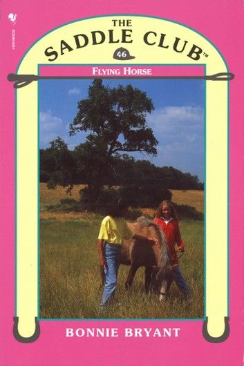 Saddle Club 46 - Flying Horse