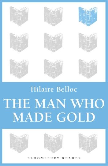 The Man Who Made Gold