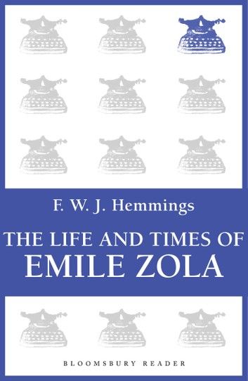 The Life and Times of Emile Zola