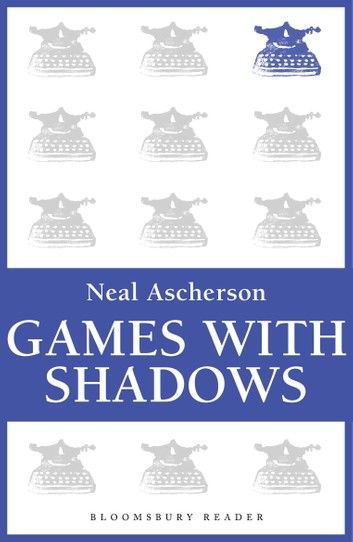 Games with Shadows