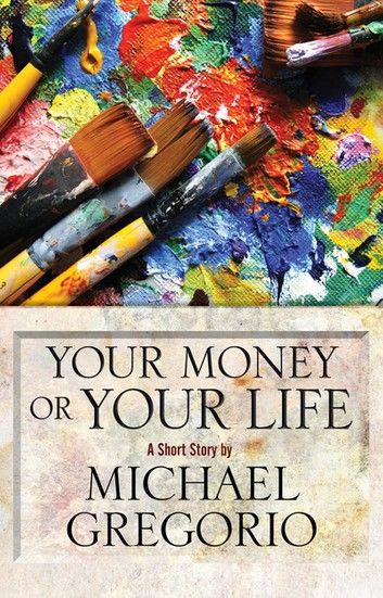 Your Money or Your Life