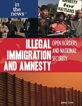 Illegal Immigration and Amnesty