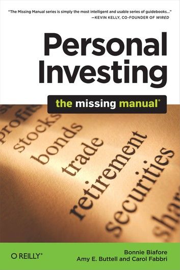 Personal Investing: The Missing Manual