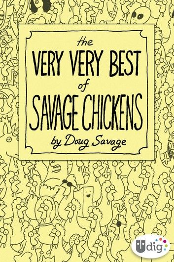 The Very Very Best of Savage Chickens