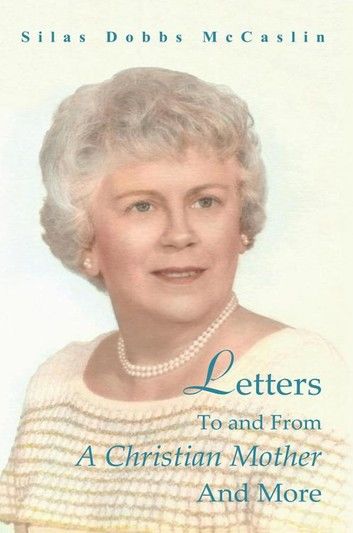 Letters to and from a Christian Mother and More
