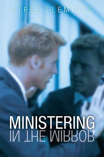 Ministering in the Mirror