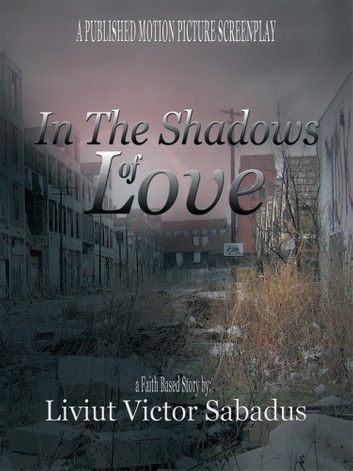 In the Shadows of Love