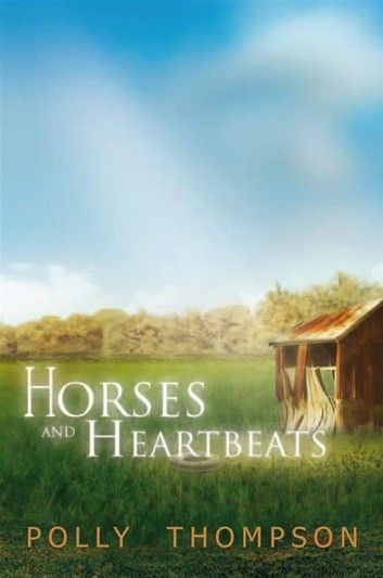 Horses and Heartbeats