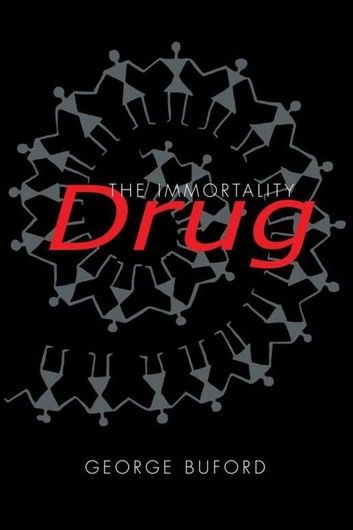 The Immortality Drug