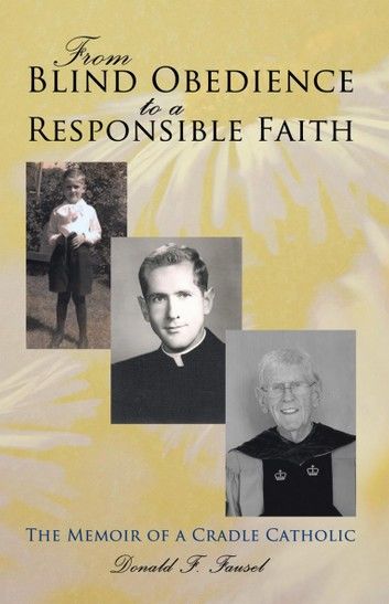 From Blind Obedience to a Responsible Faith