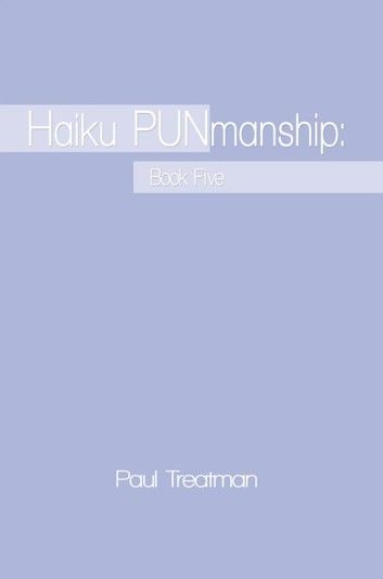 Haiku Punmanship: Book Five