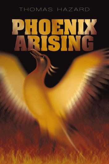 Phoenix Arising