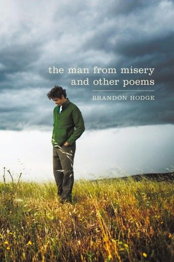 The Man from Misery and Other Poems