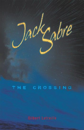 Jack Sabre: the Crossing