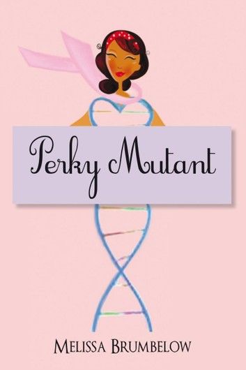 Perky Mutant