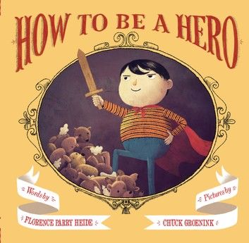 How to Be a Hero