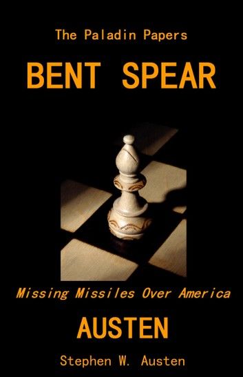 Bent Spear: Missing Missiles Over America