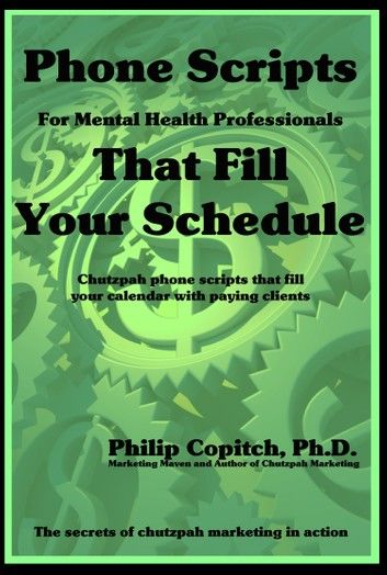 Phone Scripts For Mental Health Professionals That Fill Your Schedule