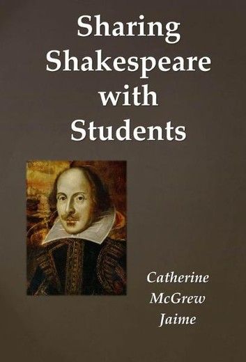 Sharing Shakespeare With Students