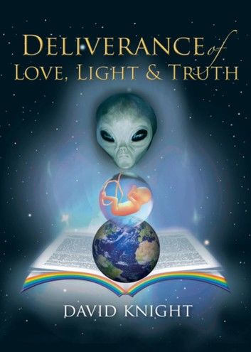 Deliverance of Love, Light and Truth