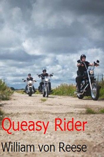 Queasy Rider