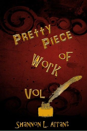 Pretty Piece of Work Vol. 1