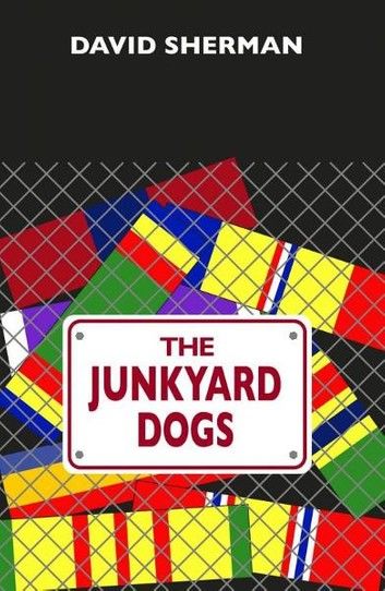 The Junkyard Dogs