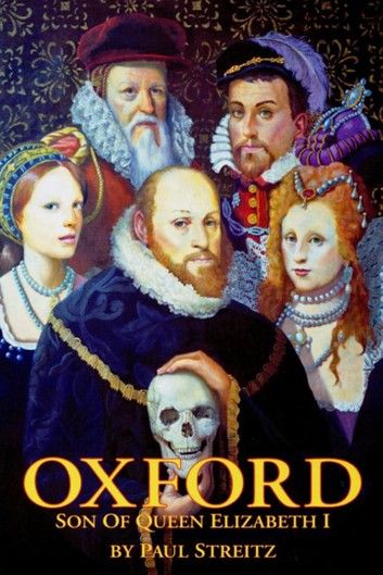 Oxford: Son of Queen Elizabeth I