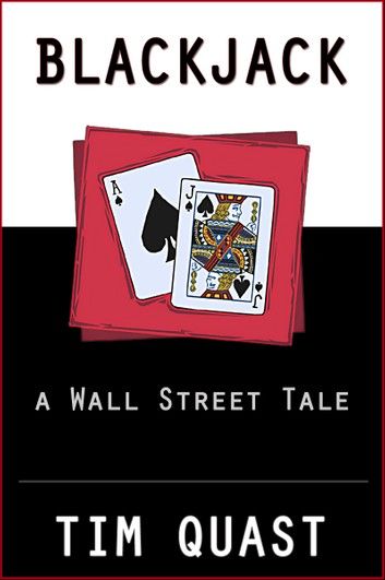 Blackjack: A Wall Street Tale