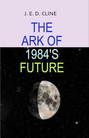 The Ark of 1984\