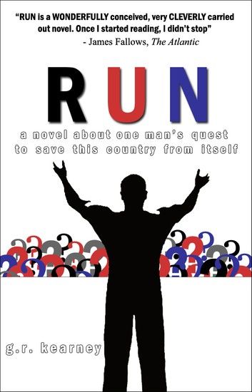 Run: A Novel About One Man\