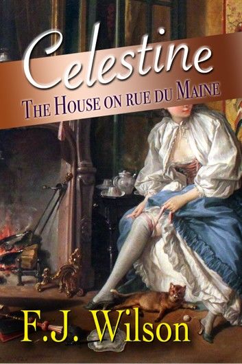 Celestine: The House on rue de Maine
