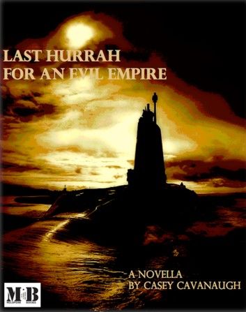Last Hurrah for an Evil Empire