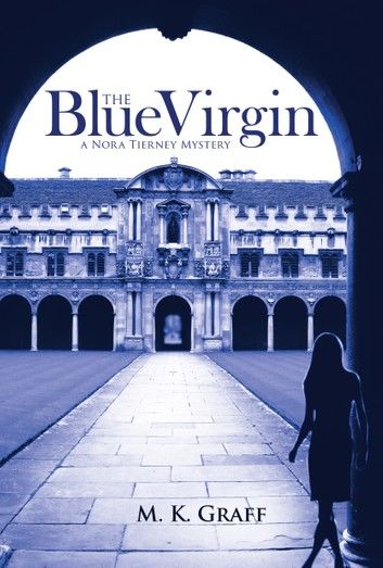 The Blue Virgin: A Nora Tierney Mystery