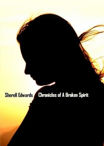 Chronicles of A Broken Spirit-Volume II