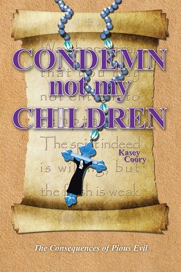 Condemn Not My Children