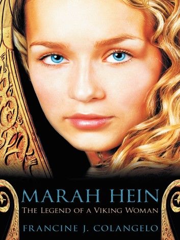 Marah Hein - the Legend of a Viking Woman