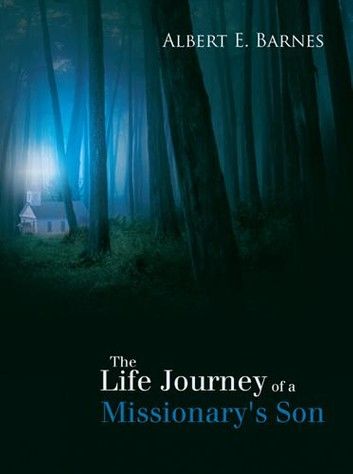 The Life Journey of a Missionary\