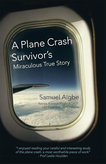 A Plane Crash Survivor’S Miraculous True Story