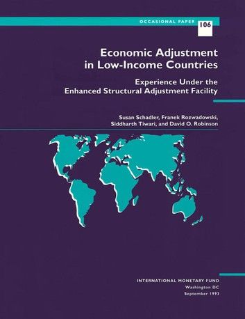 Economic Adjustment in Low-Income Countries: Experience Under the Enhanced Structural Adjustment Facility