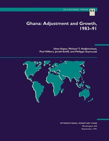 Ghana: Adjustment and Growth, 1983-91