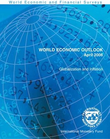 World Economic Outlook, April 2006: Globalization and Inflation