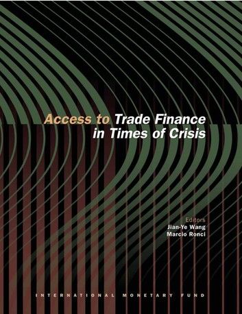 Access to Trade Finance in Times of Crisis