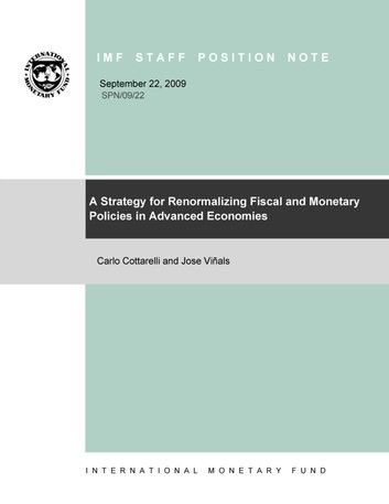 A Strategy for Renormalizing Fiscal and Monetary Policies in Advanced Economies